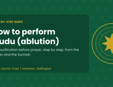 How to perform wudu (ablution): a step-by-step guide from Aman Islamic Trust, Newtown, Wellington