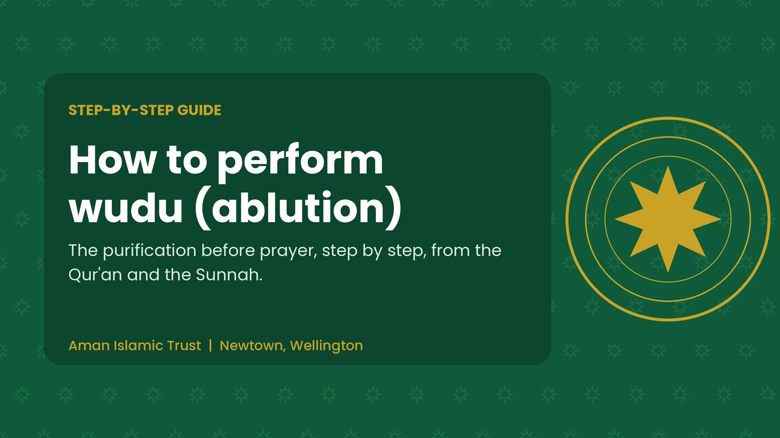 How to perform wudu (ablution): a step-by-step guide from Aman Islamic Trust, Newtown, Wellington
