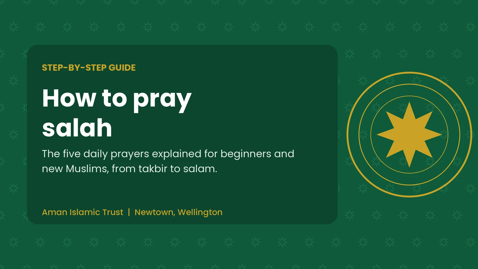 How to pray salah: a step-by-step guide for beginners from Aman Islamic Trust, Newtown, Wellington